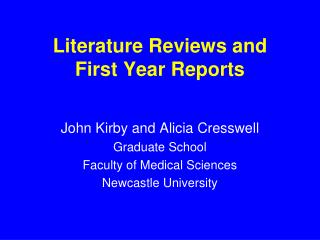 Literature Reviews and First Year Reports