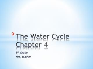 The Water Cycle Chapter 4