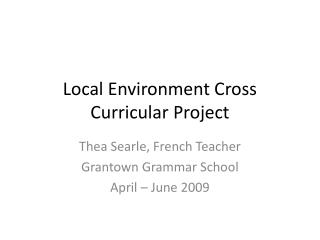 Local Environment Cross Curricular Project