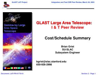 GLAST Large Area Telescope: I &amp; T Peer Review Cost/Schedule Summary Brian Grist SU-SLAC