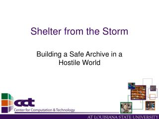 Shelter from the Storm