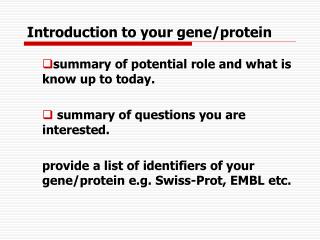 Introduction to your gene/protein