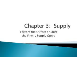 Chapter 3: Supply