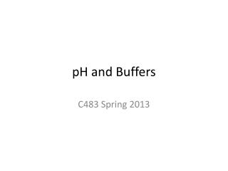 pH and Buffers