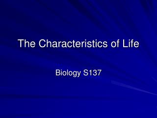 The Characteristics of Life