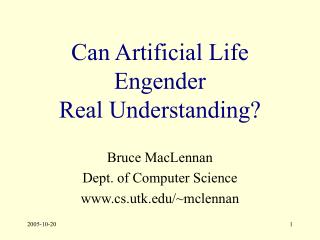 Can Artificial Life Engender Real Understanding?