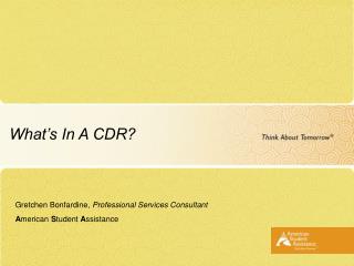 What’s In A CDR?