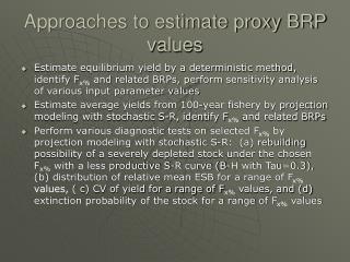 Approaches to estimate proxy BRP values