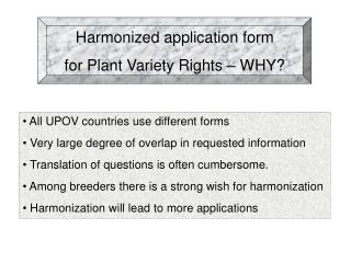 Harmonized application form for Plant Variety Rights – WHY?