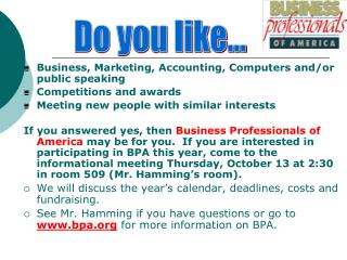 Business, Marketing, Accounting, Computers and/or public speaking Competitions and awards