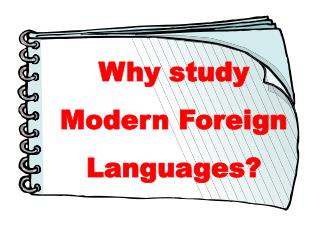 Why study Modern Foreign Languages?