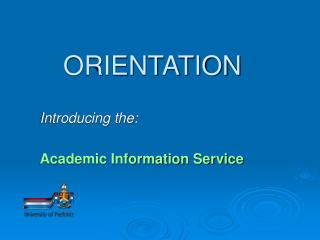 ORIENTATION