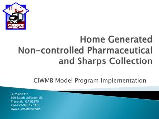 Home Generated Non-controlled Pharmaceutical and Sharps Collection