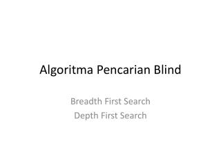 Algoritma Pencarian Blind