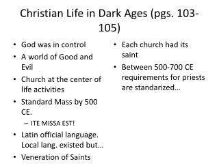 Christian Life in Dark Ages (pgs. 103-105)