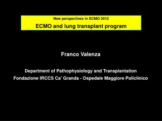 Franco Valenza Department of Pathophysiology and Transplantation