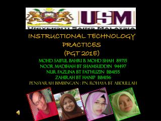 INSTRUCTIONAL TECHNOLOGY PRACTICES (PGT 201E)