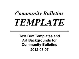 Community Bulletins TEMPLATE