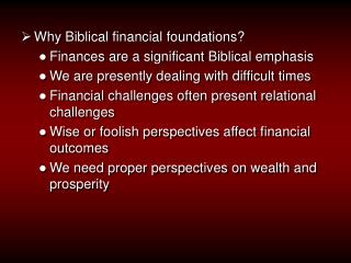 Why Biblical financial foundations? Finances are a significant Biblical emphasis