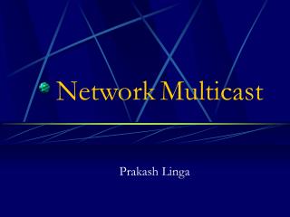 Network Multicast