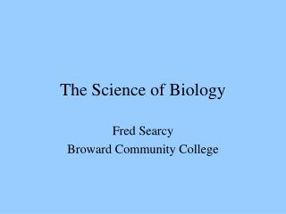 The Science of Biology