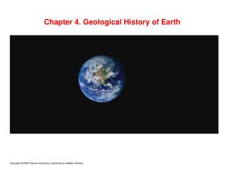Chapter 4. Geological History of Earth