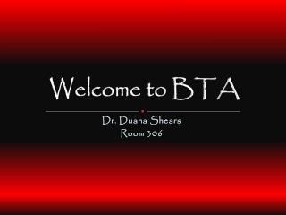 Welcome to BTA