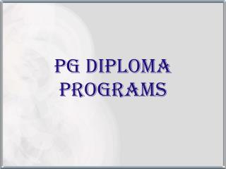 PG DIPLOMA PROGRAMS