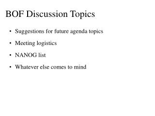 BOF Discussion Topics