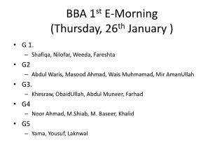 BBA 1 st E-Morning (Thursday, 26 th January )