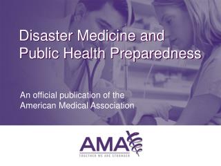 Disaster Medicine and Public Health Preparedness