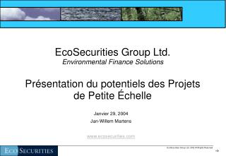 Janvier 29, 2004 Jan-Willem Martens ecosecurities