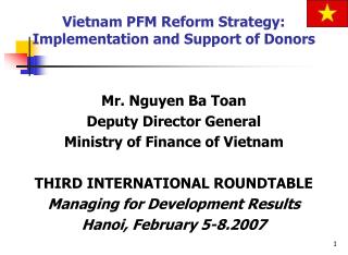 Mr. Nguyen Ba Toan Deputy Director General Ministry of Finance of Vietnam