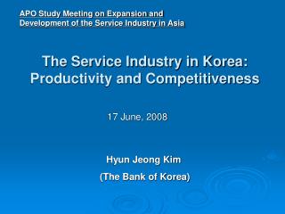 The Service Industry in Korea: Productivity and Competitiveness