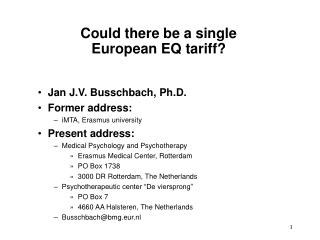Could there be a single European EQ tariff?