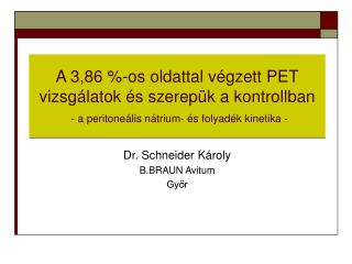 Dr. Schneider Károly B.BRAUN Avitum Győr