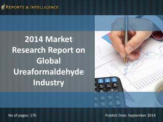 R&I: Ureaformaldehyde Industry market - Size, Share