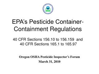 Oregon OSHA Pesticide Inspector’s Forum March 31, 2010