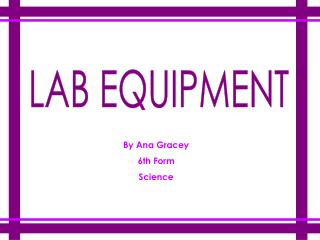 LAB EQUIPMENT