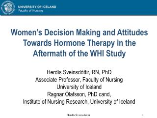 Women’s Decision Making and Attitudes Towards Hormone Therapy in the Aftermath of the WHI Study