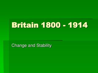 Britain 1800 - 1914