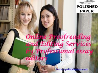 Online proofreading and editing services by professional ess