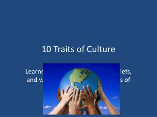 10 Traits of Culture