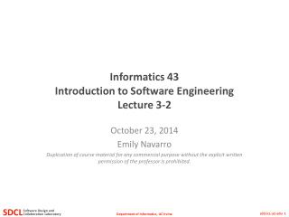 Informatics 43 Introduction to Software Engineering Lecture 3-2