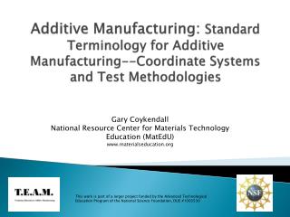 Gary Coykendall National Resource Center for Materials Technology Education (MatEdU)