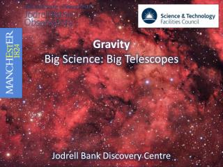 Gravity Big Science: Big Telescopes