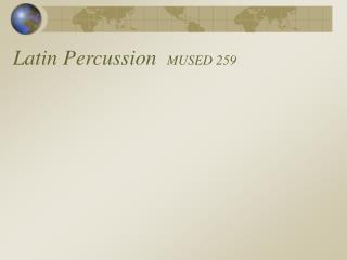 Latin Percussion MUSED 259