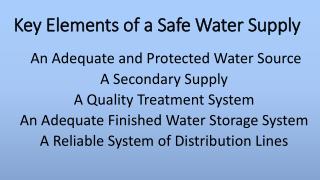 Key Elements of a Safe Water Supply