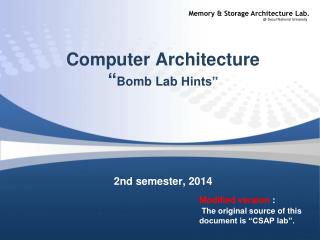 Computer Architecture “ Bomb Lab Hints”