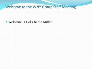 Welcome to the WNY Group Staff Meeting